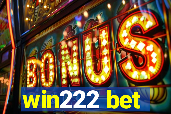 win222 bet